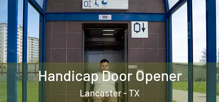 Handicap Door Opener Lancaster - TX
